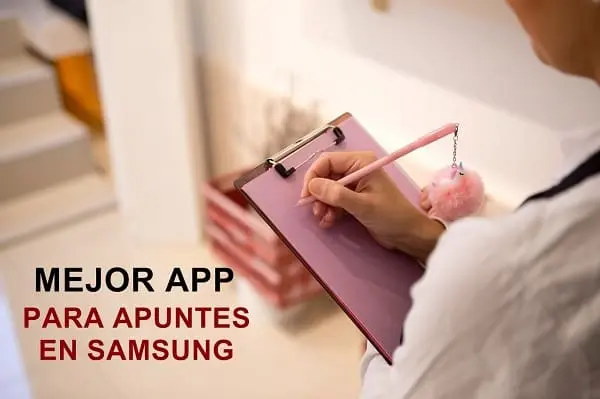 Mejor app para hacer apuntes en Samsung en 2025