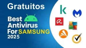 Mejores Antivirus para Samsung Gratis 2025
