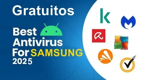 Mejores Antivirus para Samsung Gratis 2025