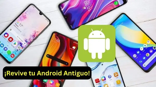 ¿Cómo actualizar un teléfono Android antiguo a la última versión