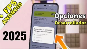 Optimizar Android opciones de desarrollador