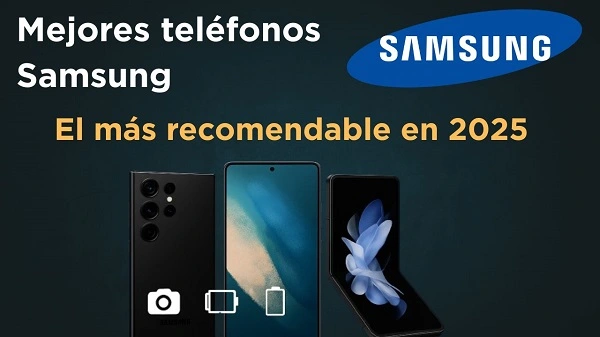 mejores telefonos samsung 2025
